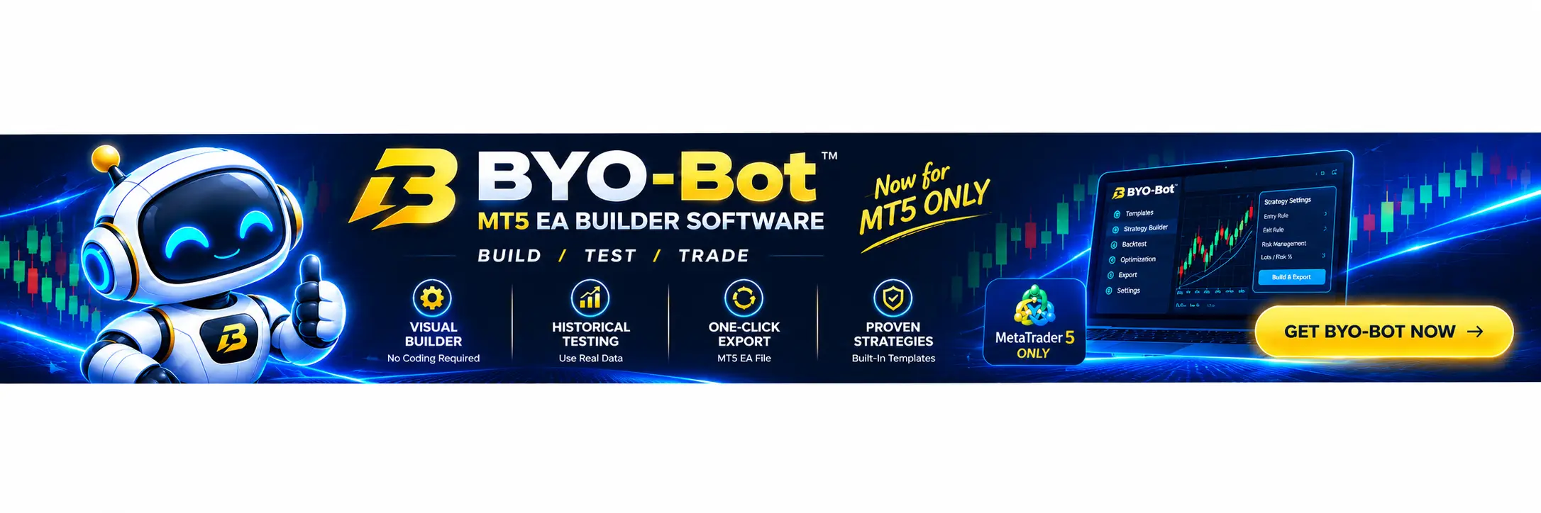 BYO-Bot MT5 EA builder software — build, test and export your strategy